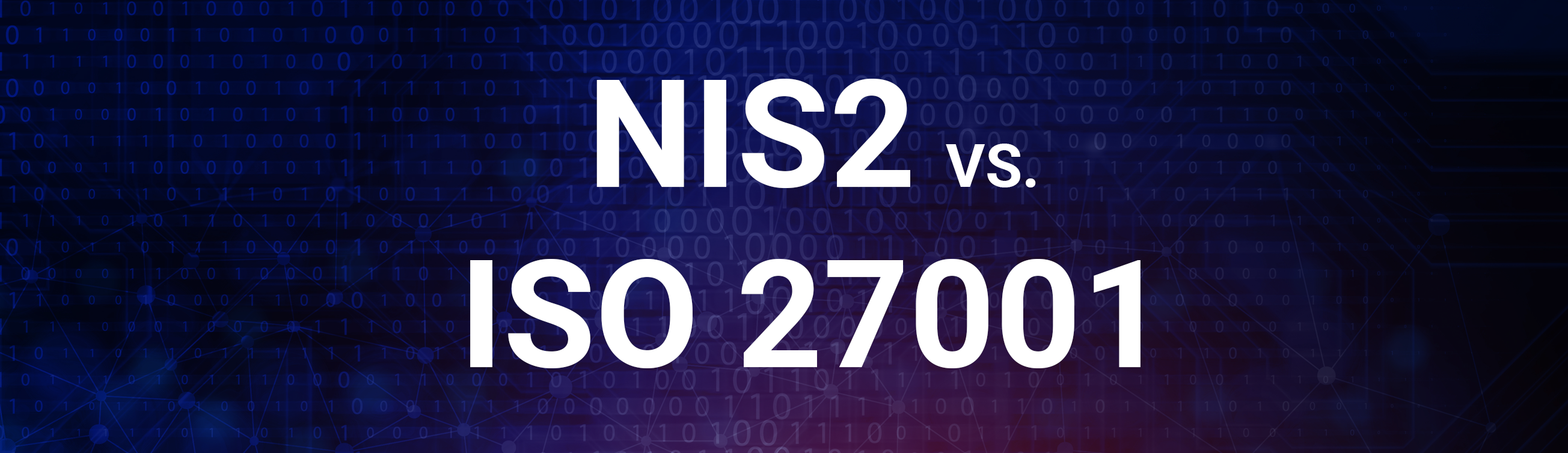 Переваги ISO 27001 для відповідності новій директиві ЄС NIS2